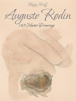 cover image of Auguste Rodin--145 Master Drawings